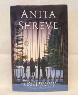 HC book Testimony by Anita Shreve 2008 1st Edition novel
