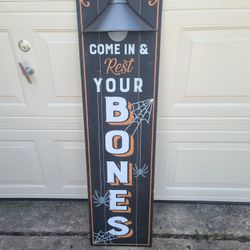 COME IN AND REST YOUR BONES SIGN