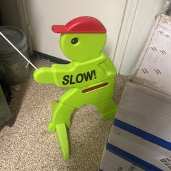 Slow Neighborhood Sign