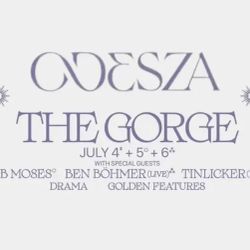 3 Day Tickets Odesza @ The Gorge. $170obo