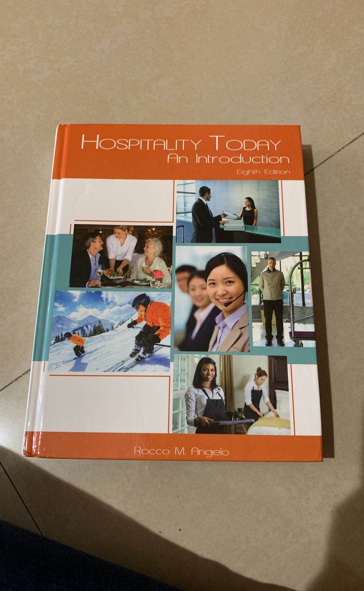 Hospitality Today: An Introduction 8th Edition
