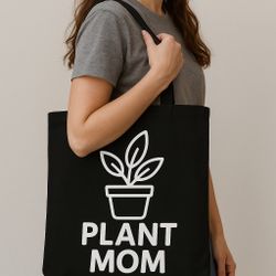 Plant Mom Tote Bag - Cute & Durable Canvas Bag For Nature Lovers