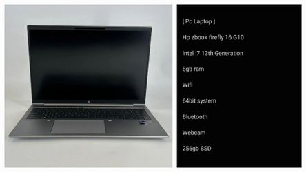 [ Pc Laptop ] 

Hp zbook firefly 16 G10 

Intel i7 13th Generation Series

8gb ram
Webcam 

256gb SSD