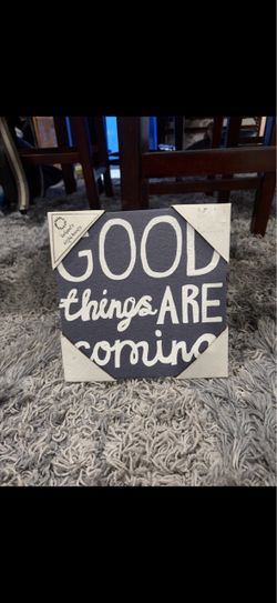 “Good Things Are Coming” Wall Art