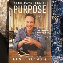 Book: From Paycheck To Purpose By Ken Coleman