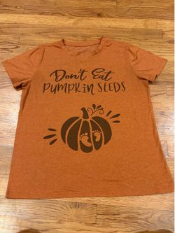 Women’s Large Pregnancy Orange Shirt “Don’t Eat Pumpkin Seeds.”