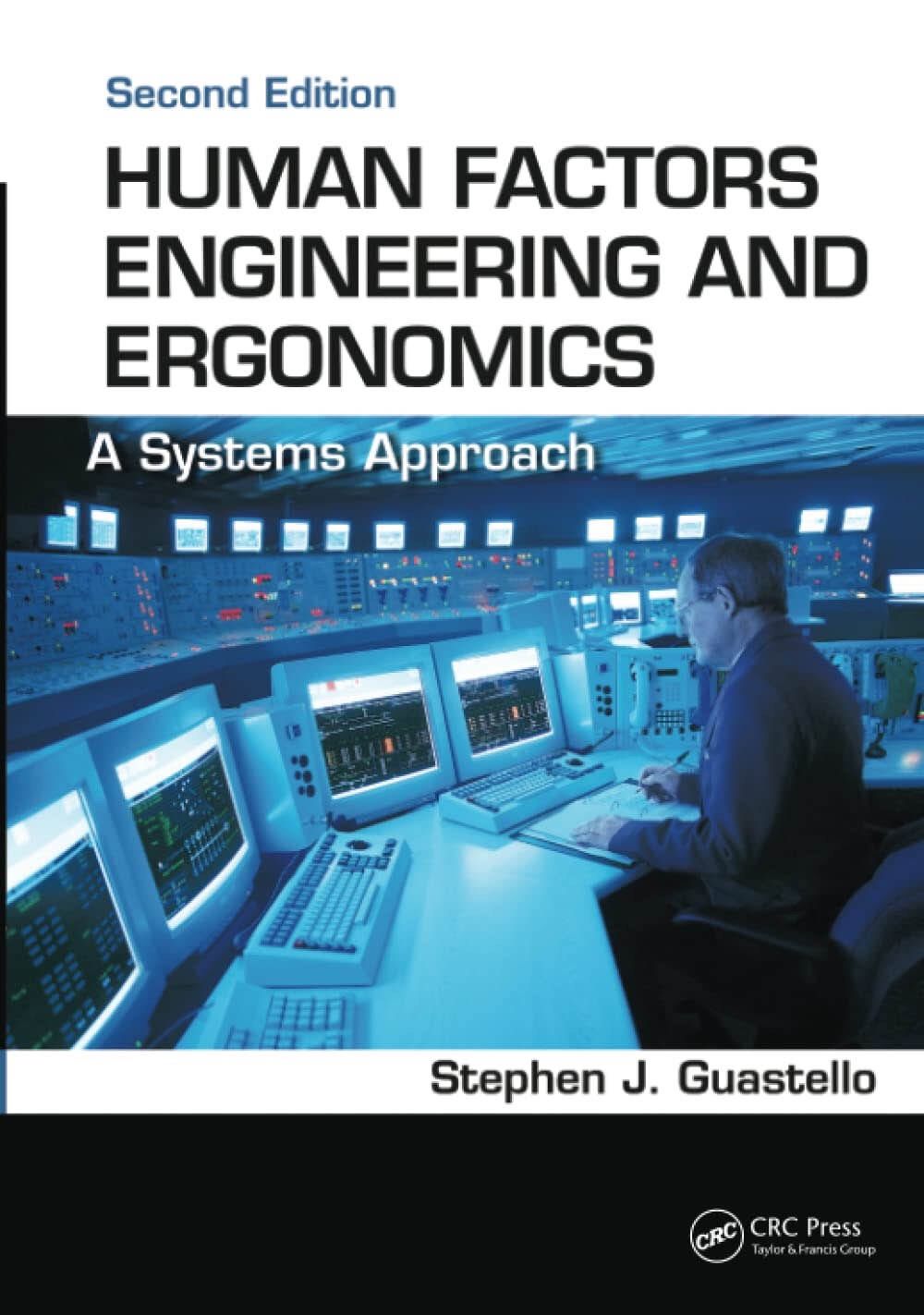Human Factors Engineering and Ergonomics Second Edition