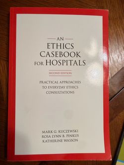 An Ethics Casebook for Hospitals, Second Edition