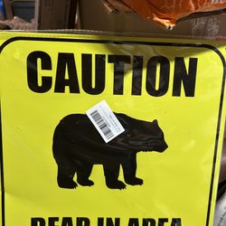 Caution Bear In Area Sign