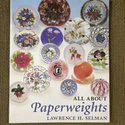 NEW - All About Paperweights 119 page paperback.  Perfect for the collector. (Johnstown Ohio)