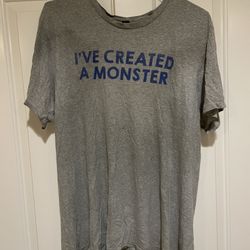Graphic T-Shirt – “I’ve Created a Monster” – XL