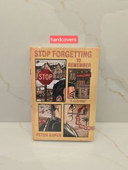 Stop Forgetting to Remember by Peter Kuper Hardcover
