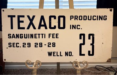 Vintage Porcelain Texaco Sanguinetti Fee Oil Well Oilfield Lease Sign Kern County California