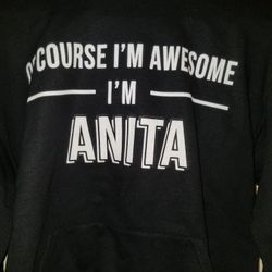 BLACK HOODIE/ FREE TO ANYONE NAMED ANITA 