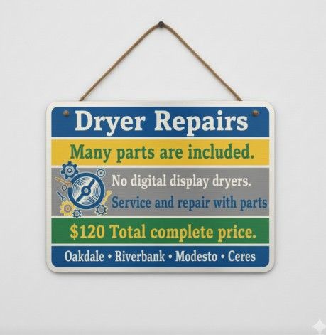 Dryer Repairs • No Digital Display Dryers • Oakdale • Riverbank • Modesto • Ceres