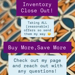 INVENTORY CLOSE OUT/ HOLIDAY SALE