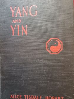YANG AND YIN...Book Printed 1936