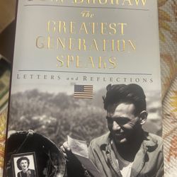 Tom Brokaw "The Greatest Generation Speaks"