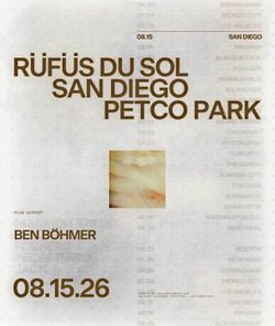 Rufus Du Sol San Diego GA Floor $500