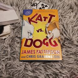 Katt Versus Dog By James Patterson