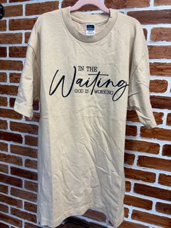 In The Waiting God Is Working Graphic Tee