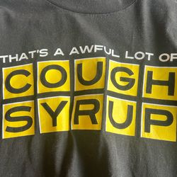 awful lotta cough syrup tee