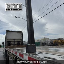 3x3 Heavy Duty Pipe Stakes - 48' & 53' Flatbeds, Houston $109 / Estacas Uso Pesado