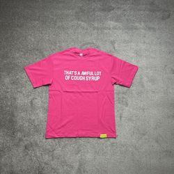 Thats A Awful Lot Of Cough Syrup Shirt M