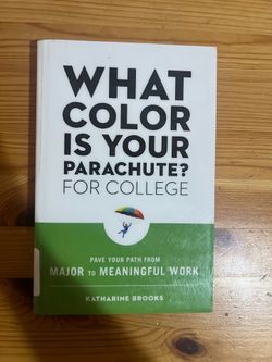 What Color Is Your Parachute for College: Pave Your Path from Major Library Copy Used Good Condition $8 Meet Up In Irving @dfwgoods