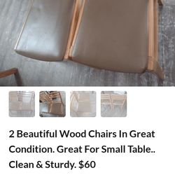  2 Wood Chairs In Great Condition.. $60