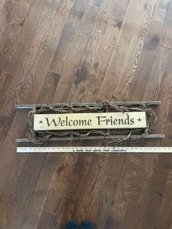Primitive Welcome Sign