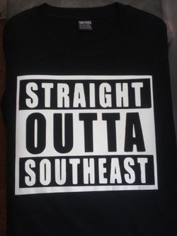 Straight Outta SouthEast  👕 