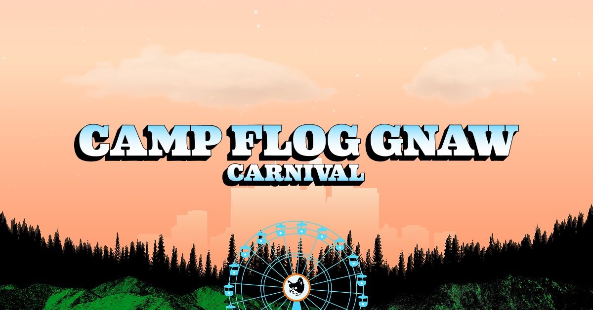 2 Camp Flog Gnaw Tickets