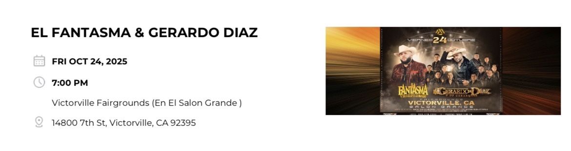 2 Tickets For El Fantasma and Gerardo Diaz