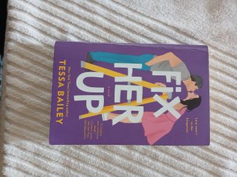 Fix Her Up by Tessa Bailey Paperback Novel