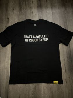 That a Awfull Lot Of Cough Syrup