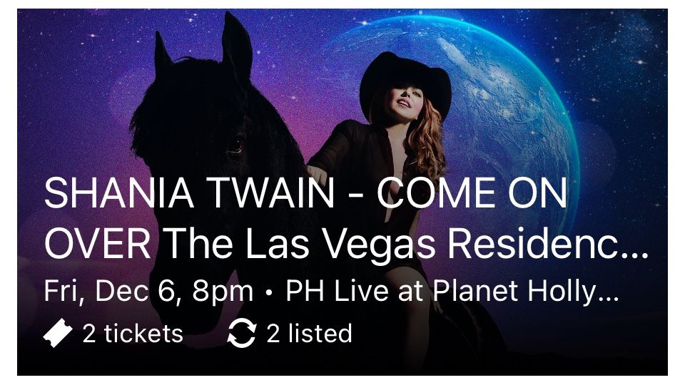 Shania Twain - 2 Tickets - Las Vegas 12/6/24