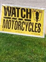 Get Your Free Watch For Motorcycles Lawn Sign