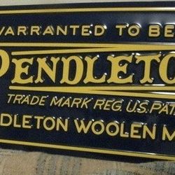 PENDLETON SIGN 45$