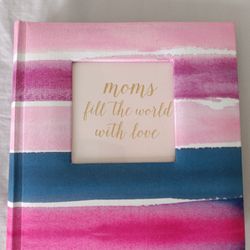 Moms Fill The World With Love Photo Album