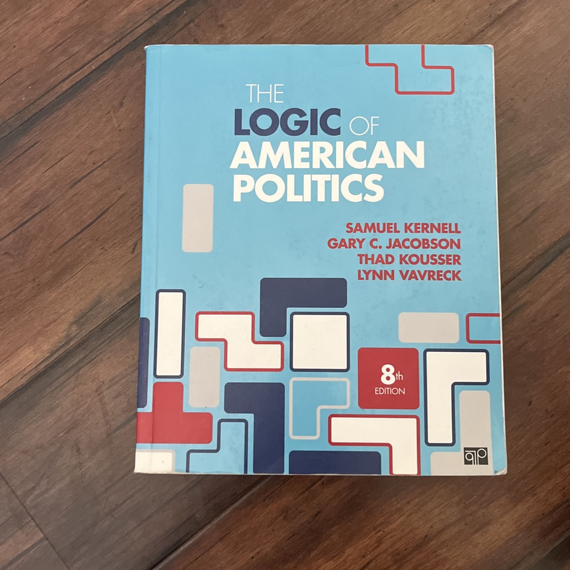 The Logic Of American Politics 8th Edition