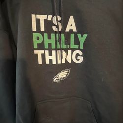 It’s A Philly Thing Hoodie Sweater. BEAND NEW. Sizes L,XL,2XL
