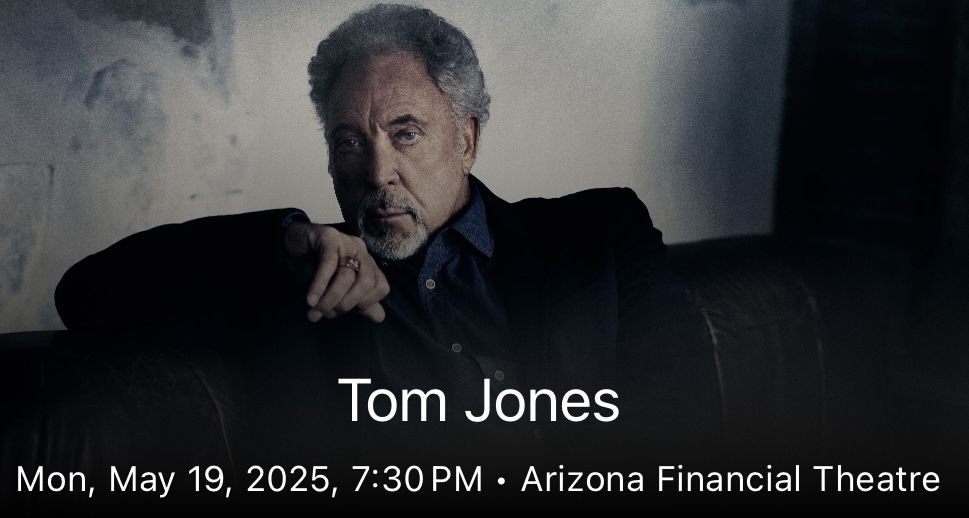 Tom Jones Tickets 7th Row! 4 Seats Together! Monday 05/19/2025