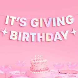 It’s Giving birthday banner