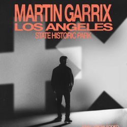 Martin Garrix LA Historic Park 6/27 (3) Tix 