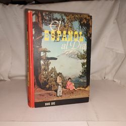 El Espanol Al Dia by D. C. Heath and Company 1956 Book One 2nd Ed. Antique