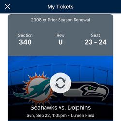 (2) Seattle Seahawks VS Miami Dolphins Tickets 9/22, 1:05pm
