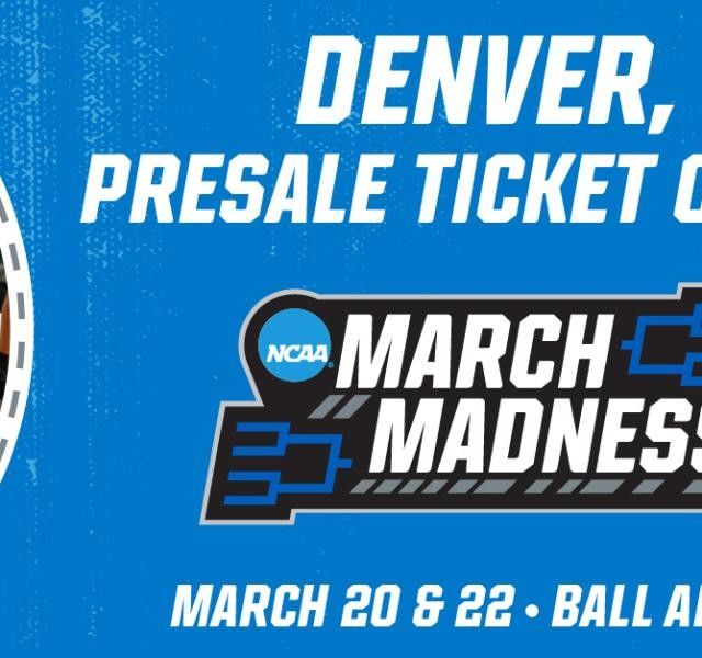 Tickets T The NCAA March Madness