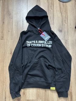 That’s A Awful Lot Of Cough Syrup Hoodie