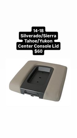 14-18 Silverado/Sierra • Tahoe/Yukon Center Console Lid $60
